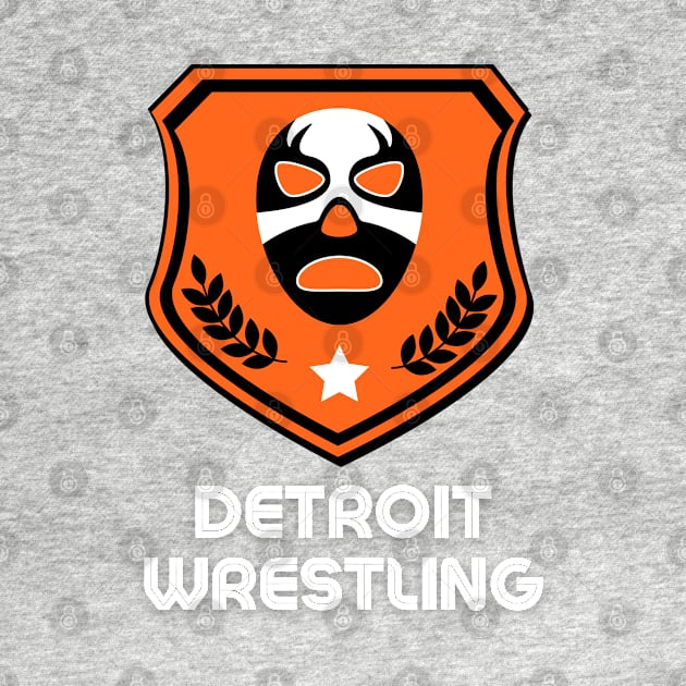 Detroit Wrestling "Orange! Orange!" by DDT Shirts